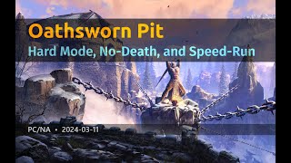 ESO  Oathsworn Pit  Lighting the Embers Hard Mode NoDeath and SpeedRun Trifecta PCNA [upl. by Blanca307]