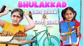 Badi vs Chhoti Behan  BHULAKKAD LADKI  Family Comedy Show  MyMissAnand [upl. by Asetal844]