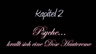 02  Psyche krallt sich eine Dose Hautcreme Pt4 [upl. by Dieterich]