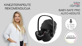 KINEZITERAPEUTĖ REKOMENDUOJA pirmoji automobilinė kėdutė BRITAX BABYSAFE PRO [upl. by Efron]