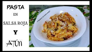 PASTA EN TOMATE ROJO Y ATÚNPASTA ECONÓMICACOMO HACER [upl. by Ikiv52]