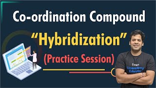 PMS Coordination Compound  HYBRIDIZATION  Practice session  PMS sir [upl. by Fleisher]