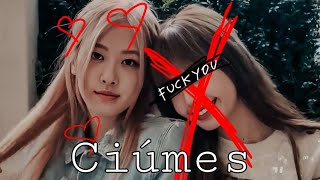 IMAGINE ROSÉ  CIÚMES  VOCÊ E A ROSÉ [upl. by Lemcke]