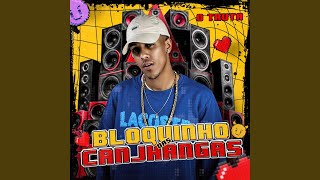 Bloquinho das Canjhangas [upl. by Bettye]