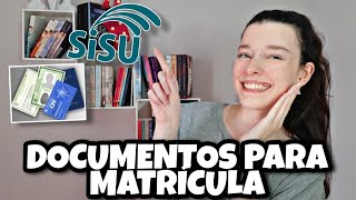 QUAIS SÃO OS DOCUMENTOS PARA MATRÍCULA NO SISU l Documentos para fazer a matrícula no sisu [upl. by Ecinhoj]