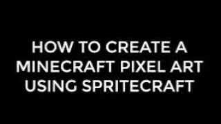 How to use spritecraft How to make minecraft pixel arts MC  1  HU  1 [upl. by Sprague479]