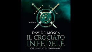 Davide Mosca  Il crociato infedele [upl. by Emmeram]