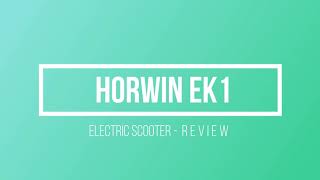 Horwin EK1  A Quick Review of this UK roadlegal electric scooter [upl. by Giltzow]