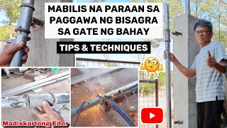 MABILIS NA PARAAN SA PAGGAWA NG BISAGRA SA GATE NG BAHAY  Madiskarteng Eder [upl. by Kelbee38]