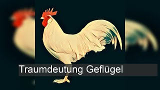 Geflügel  TraumDeutung [upl. by Bohrer357]