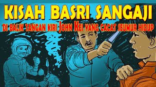 Kisah BASRI SANGAJI Raja Penagih Utang dan Musuh besar John Kei hingga Herkules [upl. by Sesom451]