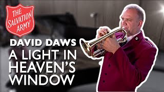 A Light in Heavens Window by David Daws  The Salvation Army [upl. by Dario598]