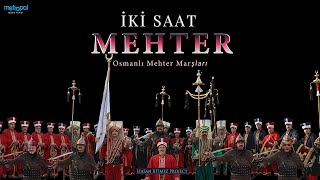 2 Saat Mehter Marşları  mehtermarşı mehter osmanlı ottoman warsongs [upl. by Tryck]