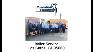 Boiler Service Los Gatos CA 95060  Rosenthal Plumbing [upl. by Sherwin915]