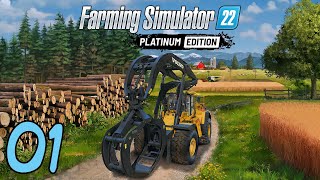 FARMING SIMULATOR 22 PLATINUM 01  Nouveau Départ Forestier 🌲 🌳 [upl. by Zetes]