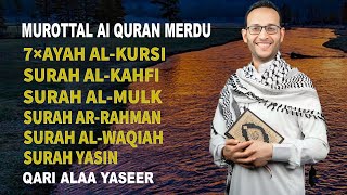 QURAN MERDU 7×AYAH ALKURSI، ALKAHF، YASSEN ARRAHMAN ALWAQIAH ALMULK By ALAA YASEER [upl. by Yclek]