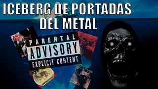 EL ICEBERG DE PORTADAS PERTURBADORAS DEL METAL [upl. by Fujio265]