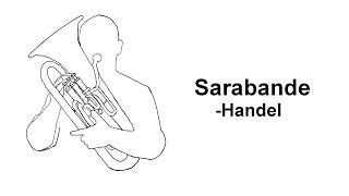 Sarabande  GF Handel  Thomas Gusewelle Euphonium [upl. by Oniluap]