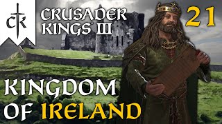 FORMING IRISH INSULARISM  Crusader Kings 3  Kingdom of Ireland 21 [upl. by Lombardo]