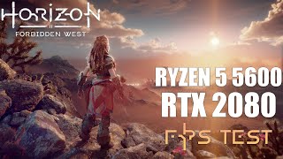 R5 5600 amp RTX 2080  Horizon Forbidden West  All Settings FPS Test [upl. by Enehs]