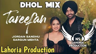 Tareefan Dhol Mix Jordan Sandhu Ft NS Lahoria Production New Punjabi Song 2024 Original Remix [upl. by Adnohsirk]