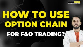 HOW TO USE OPTION CHAIN IN FampO TRADING OPTION CHAIN TRADING STRATEGY OPTION CHAIN TRADING STRATEGY [upl. by Lleinnad]