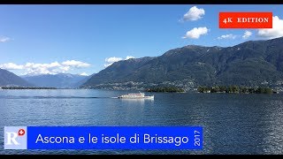 Ascona e le isole di Brissago 2017 4K [upl. by Ahsoek268]