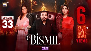 Bismil Episode 33  Digitally Presented by Vince Care  11 Dec 2024 English Subtitles ARY Digital [upl. by Sugden626]