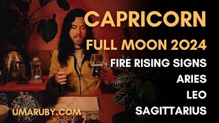 Capricorn Full Moon 2024 Fire Sign Tarot  Astrology [upl. by Marge]