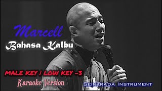 Marcell  Bahasa Kalbu  karaoke Version  Male Low key 3 [upl. by Renae]