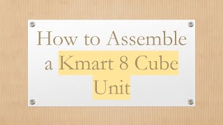 How to Assemble a Kmart 8 Cube Unit [upl. by Elvyn]