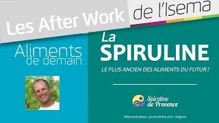 ESTCE RÉELLEMENT LALIMENTATION DU FUTUR   quotLes Aliments de Demainquot  Spiruline Conférence Isema [upl. by Lock]