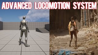 Advanced Locomotion System Tutorial Part 1 [upl. by Ohara258]