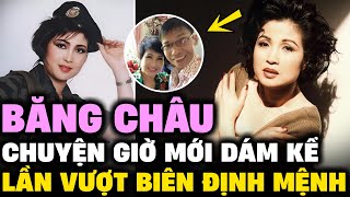 DANH CA BĂNG CHÂU – NGƯỜI ĐẸP TÂY ĐÔ vượt biên định mệnh ý định về Việt Nam  Lịch Sử Hải Ngoại [upl. by Esbenshade]