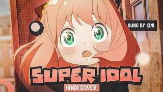 Super Idol  Hindi Cover  AMV Lyrics Video [upl. by Poler898]