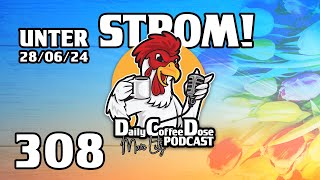 Unter Strom  Daily Coffee Dose  Podcast 308  Morningstream  Morningshow [upl. by Iain]