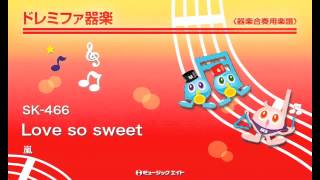 《ドレミファ器楽》Love so sweet／嵐 [upl. by Eem]