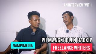 An interview with Pu Mangkholen Haokip  Freelance Writers in kukiland [upl. by Odnalor]