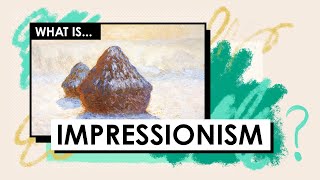 What is Impressionism Art Movements amp Styles [upl. by Yelknirb168]