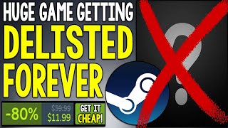 Big STEAM Game Getting DELISTED On SALE RIGHT NOW  AWESOME NEW Steam SALE [upl. by Rihaz]