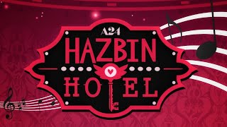 HAZBIN HOTEL 2024  Intro amp Outro Tune [upl. by Wearing]