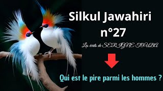 SILKILJAWAHIRI  Trois choses renseignent sur la personnalité de l’individu [upl. by Stier480]