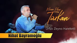 Nihat Bayramoğlu Urfalı Zeyno Hareketli [upl. by Atinniuq]