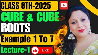 Cube and Cube Roots  EXAMPLES 17NEWEDITION8thclasscbse2025 [upl. by Ras]