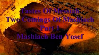 Tastes Of Messiah The Two Comings Of Messiah Mashiach Ben Yosef by Dr Benjamin Shadwick [upl. by Rehpotsihrc]