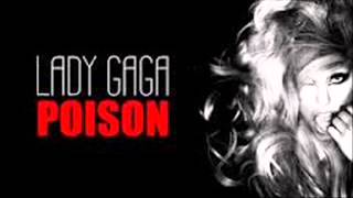 Lady Gaga  Poison Ft Beyonce [upl. by Eisaj]