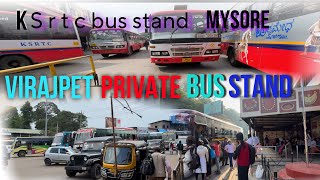 Virajpet Private Bus Stand  KSRTC Bus Stand Mysore [upl. by Itraa]