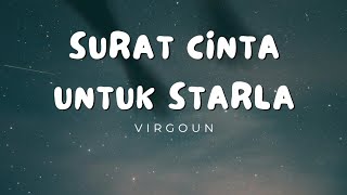 Surat Cinta Untuk Starla  Virgoun Lirik lagu [upl. by Abekam]