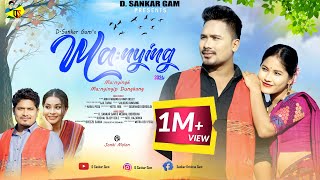 Manying Official Music VideoAbhi panging amp Rimpi Doley  D Sankar Gam amp Meghali Borokha [upl. by Denton468]