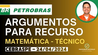 Argumentos para Recurso PETROBRAS CEBRASPE 240324  Conhecimentos Básicos  Português e Matemática [upl. by Anirrak181]